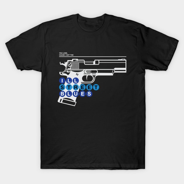 Ill Street Blues T-Shirt by DIGABLETEEZ